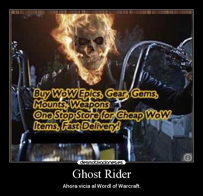 Ghost Rider - Ahora vicia al Wordl of Warcraft.