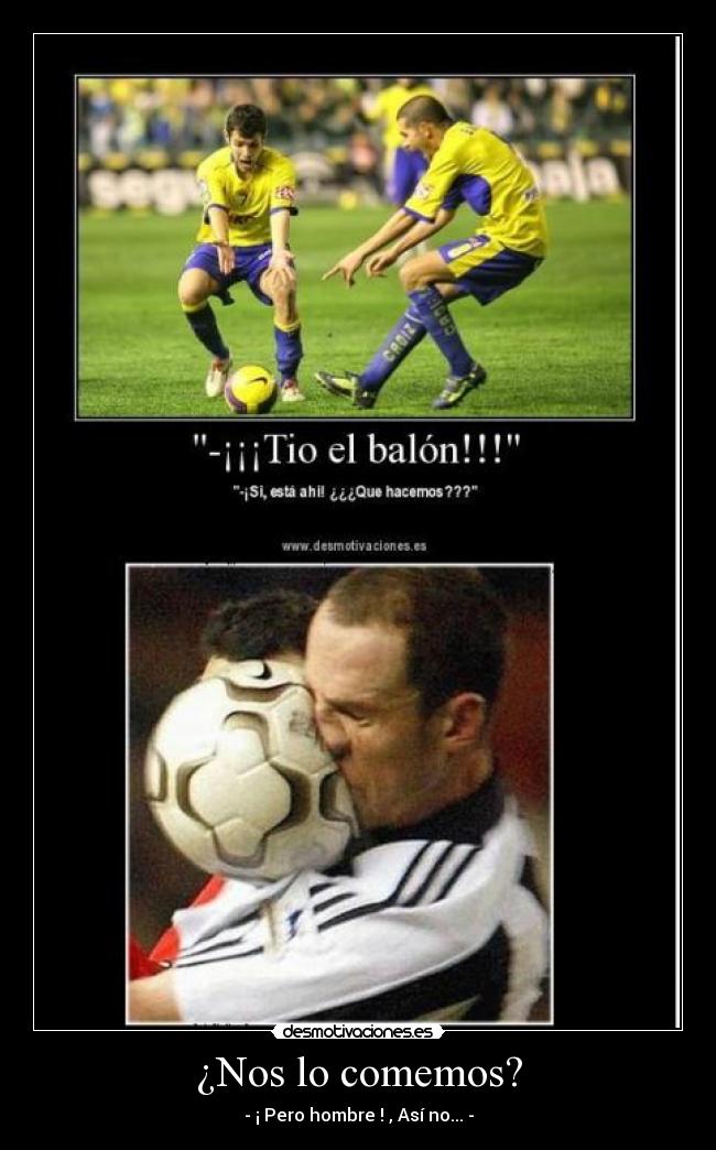 ¿Nos lo comemos? -