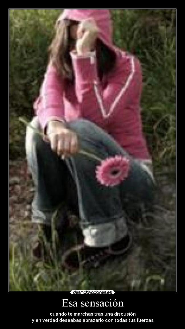 Esa sensación -