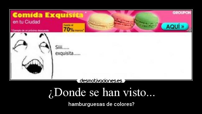 ¿Donde se han visto... -