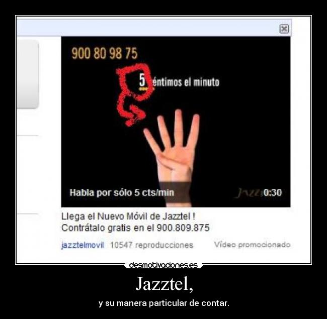 Jazztel, - y su manera particular de contar.