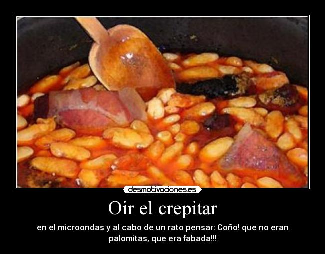 Oir el crepitar -