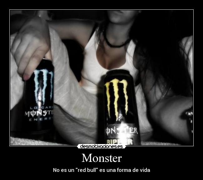 Monster - No es un red bull es una forma de vida
