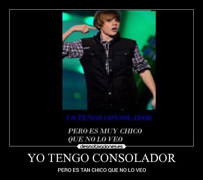 YO TENGO CONSOLADOR - PERO ES TAN CHICO QUE NO LO VEO