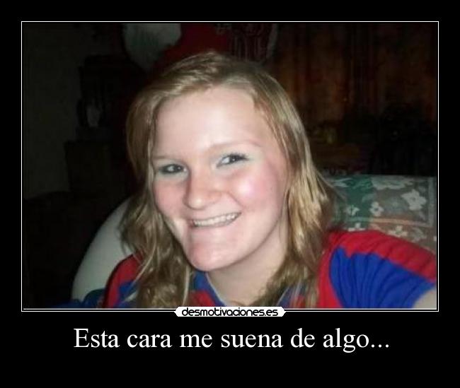 Esta cara me suena de algo... -