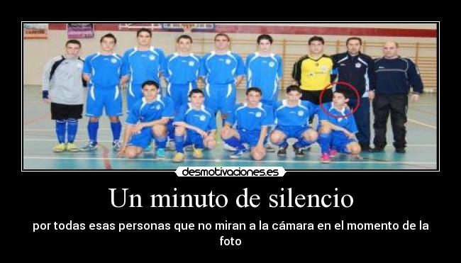 Un minuto de silencio - por todas esas personas que no miran a la cámara en el momento de la foto