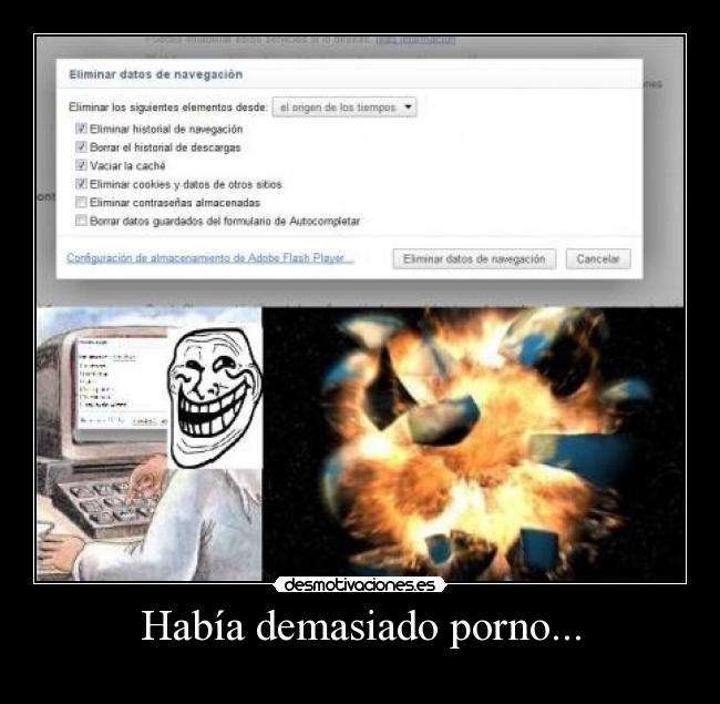 Había demasiado porno... -
