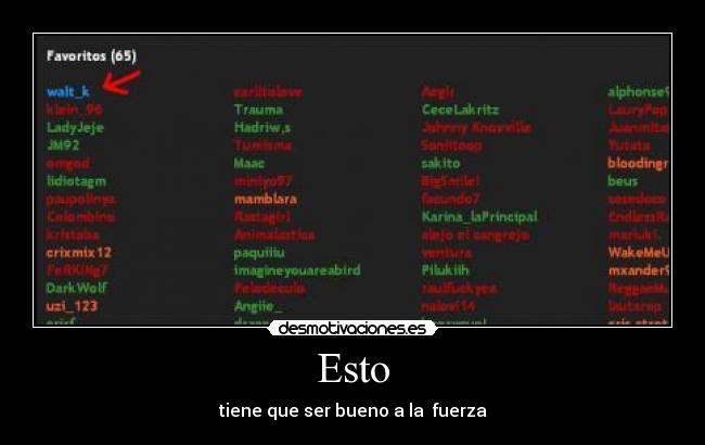 Esto - tiene que ser bueno a la  fuerza