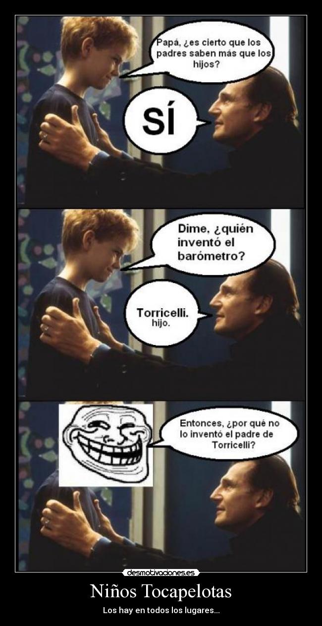 carteles ninos tocapelotas padre hijo papa nino desmotivaciones carteles barometro inteligencia etc etc desmotivaciones