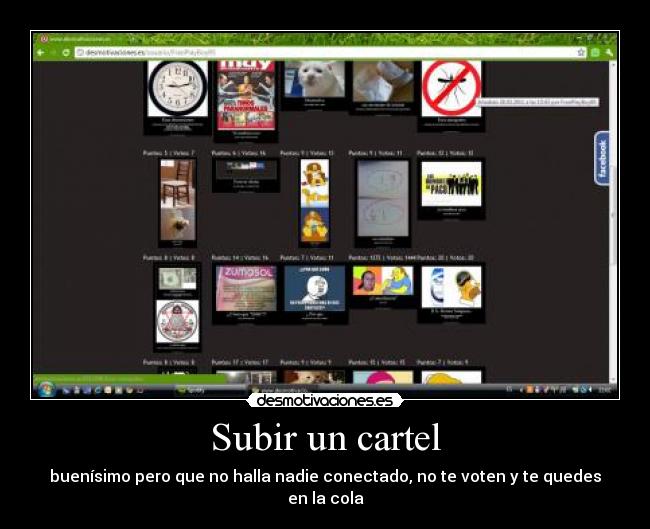 Subir un cartel - buenísimo pero que no halla nadie conectado, no te voten y te quedes en la cola