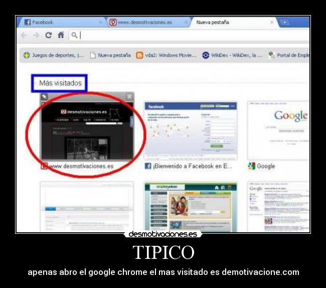 TIPICO - apenas abro el google chrome el mas visitado es demotivacione.com