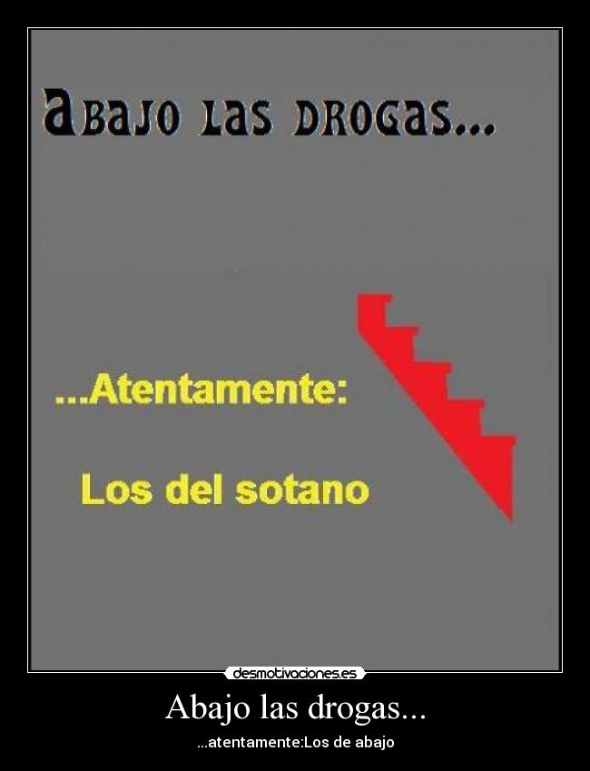 Abajo las drogas... - 