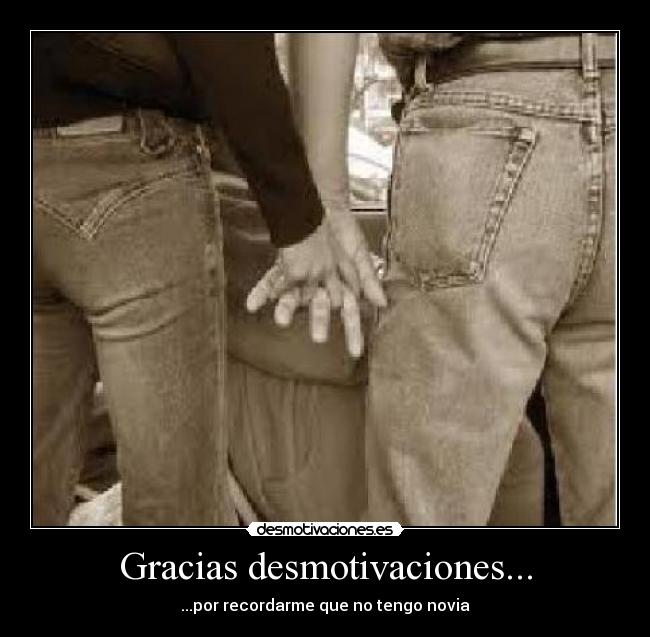 Gracias desmotivaciones... -