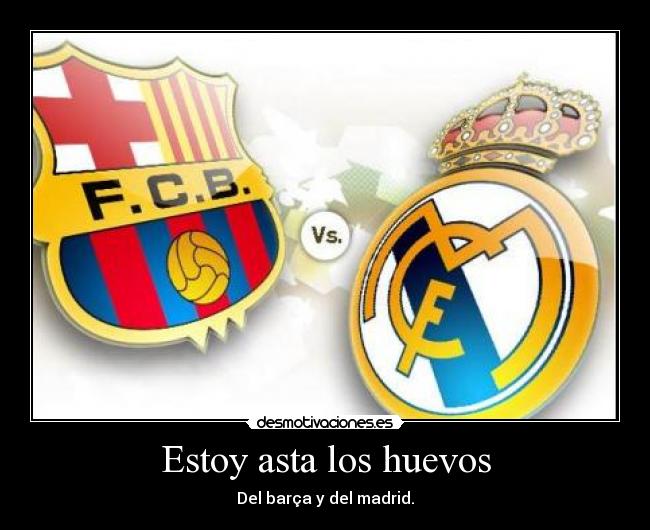 Estoy asta los huevos - 