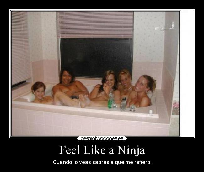 Feel Like a Ninja -