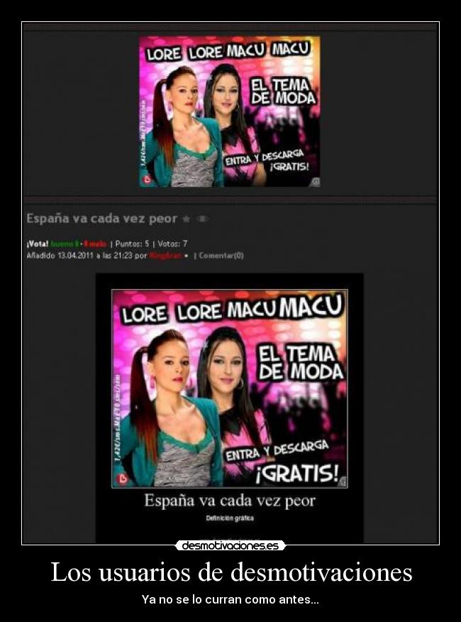 Los usuarios de desmotivaciones - Ya no se lo curran como antes...