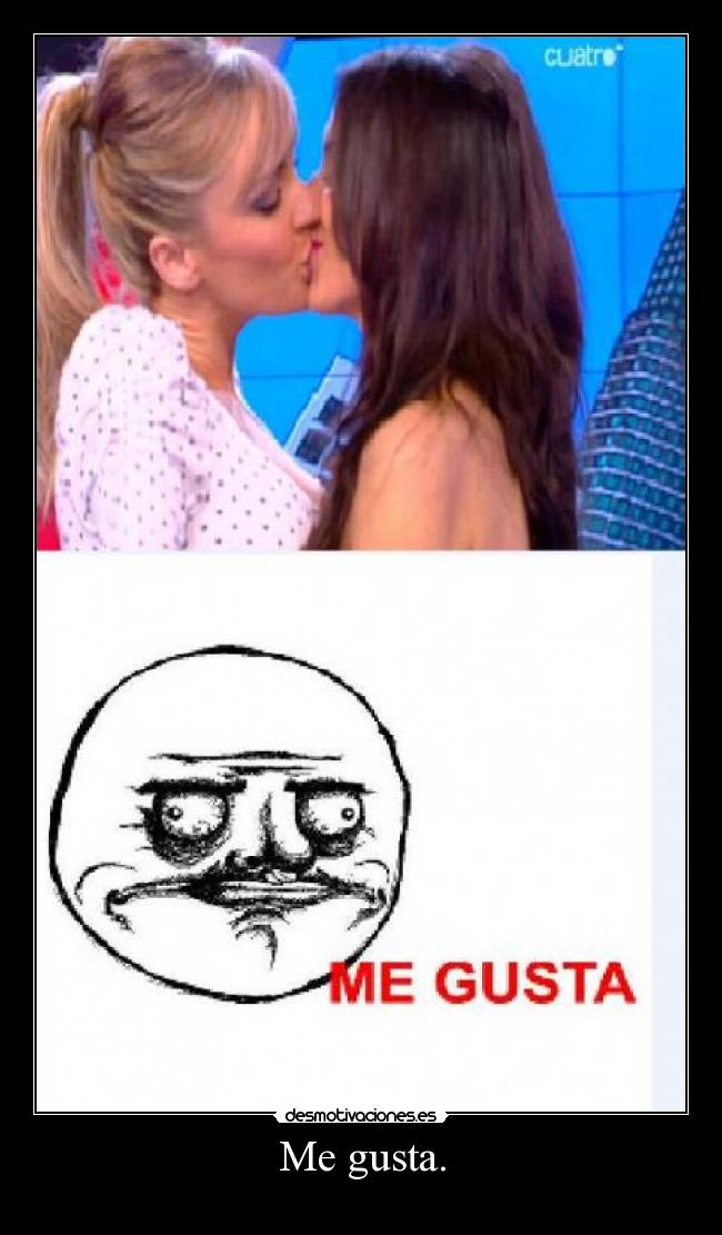 Me gusta. - 