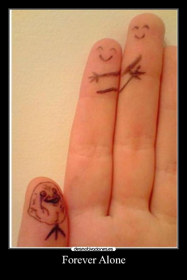 Forever Alone -