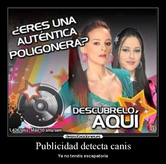 Publicidad detecta canis - Ya no tenéis escapatoria