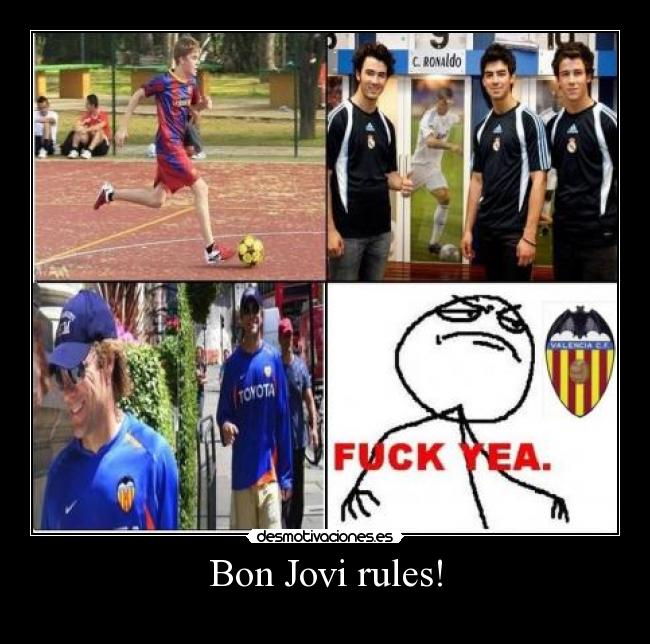 Bon Jovi rules! -