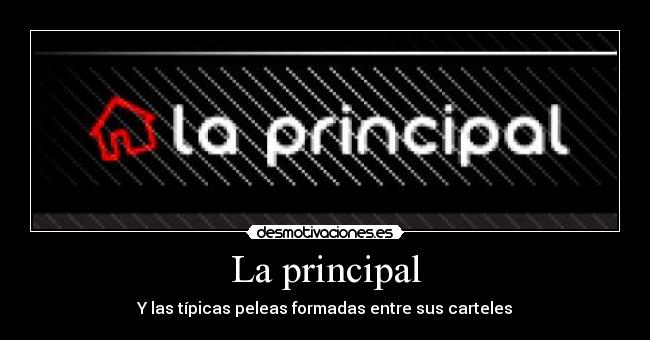 La principal -
