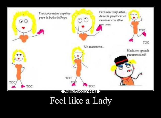 Feel like a Lady -