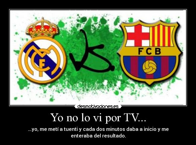 Yo no lo vi por TV... - 