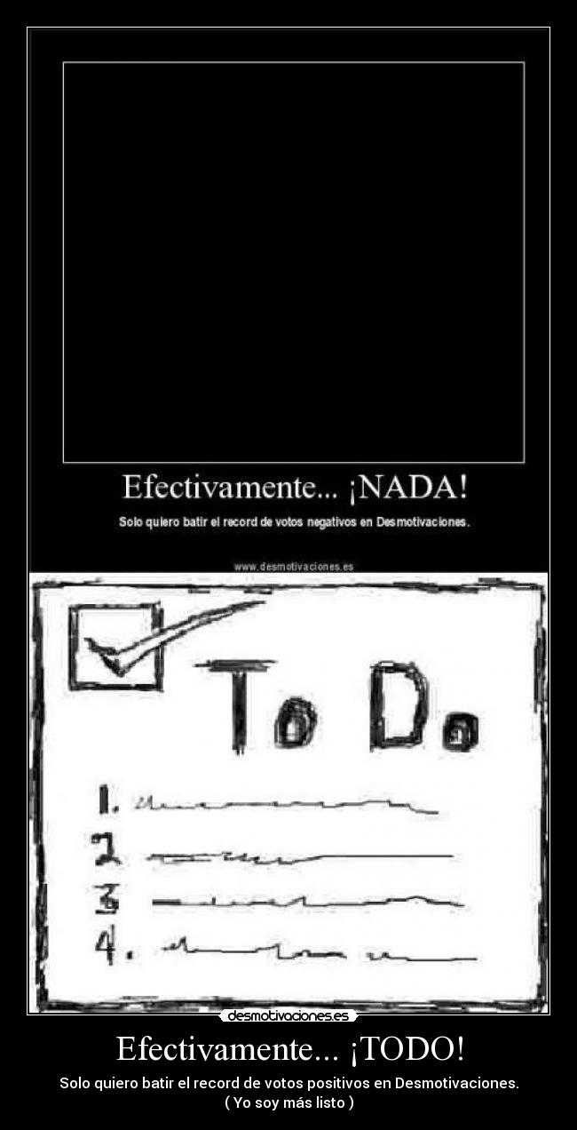 Efectivamente... ¡TODO! -