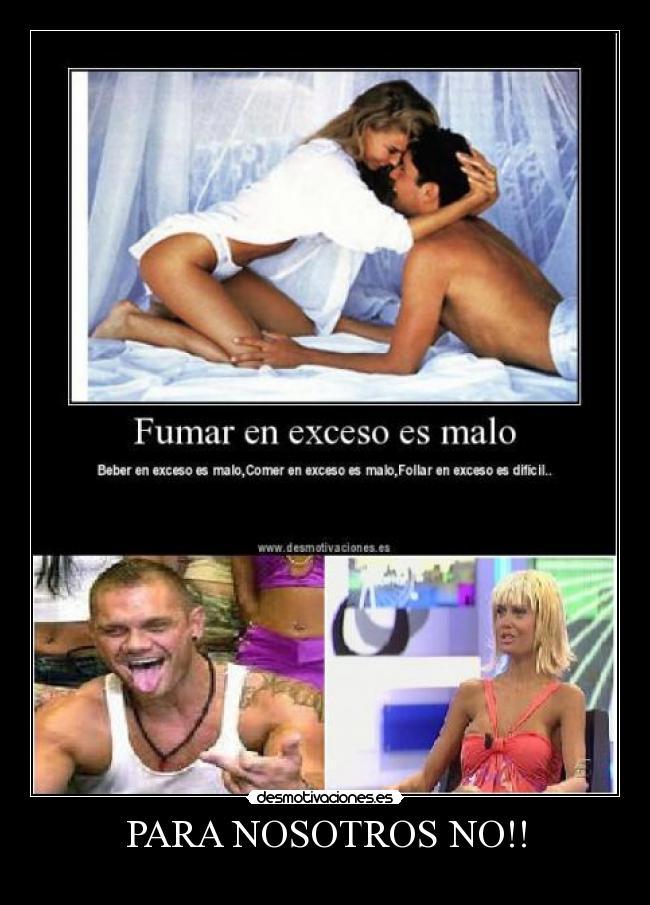 PARA NOSOTROS NO!! - 