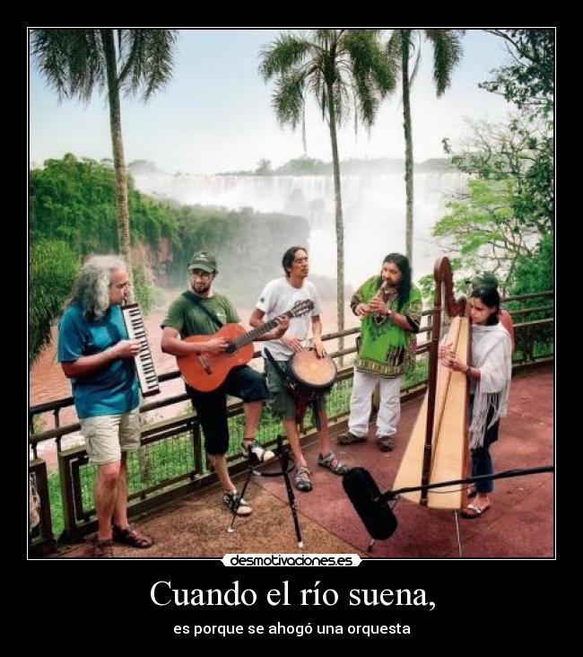 Cuando el río suena, - 