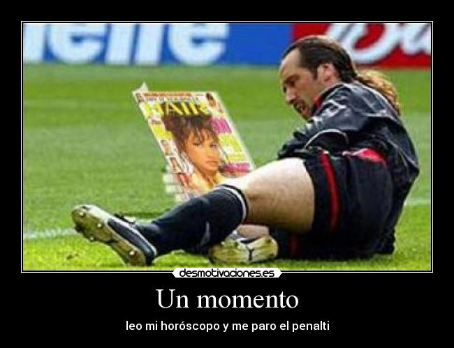 Un momento -