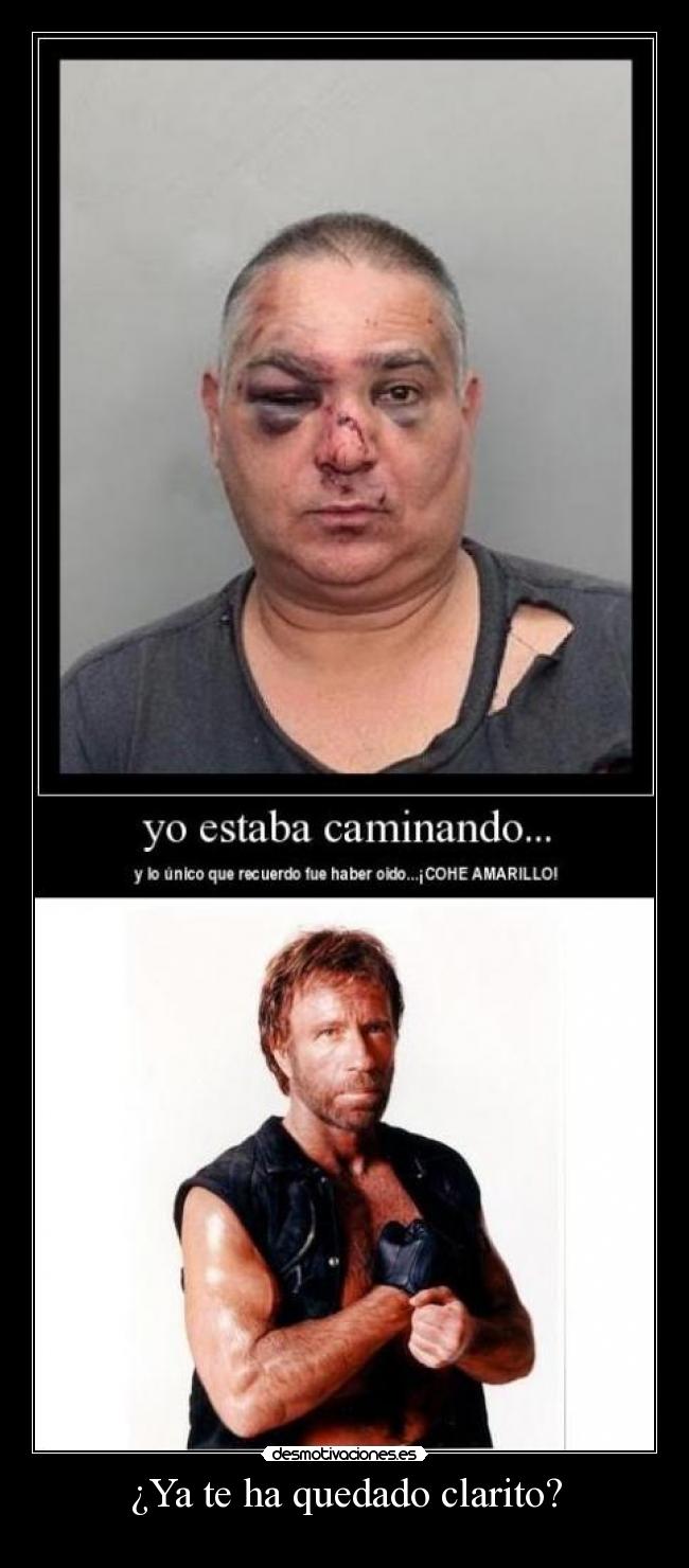 ¿Ya te ha quedado clarito? -