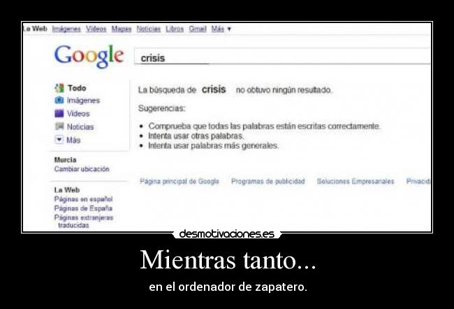 Mientras tanto... - en el ordenador de zapatero.