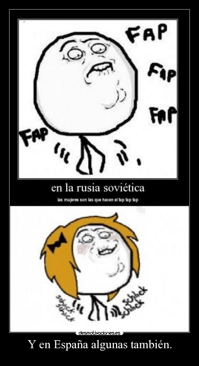 Y en España algunas también. -