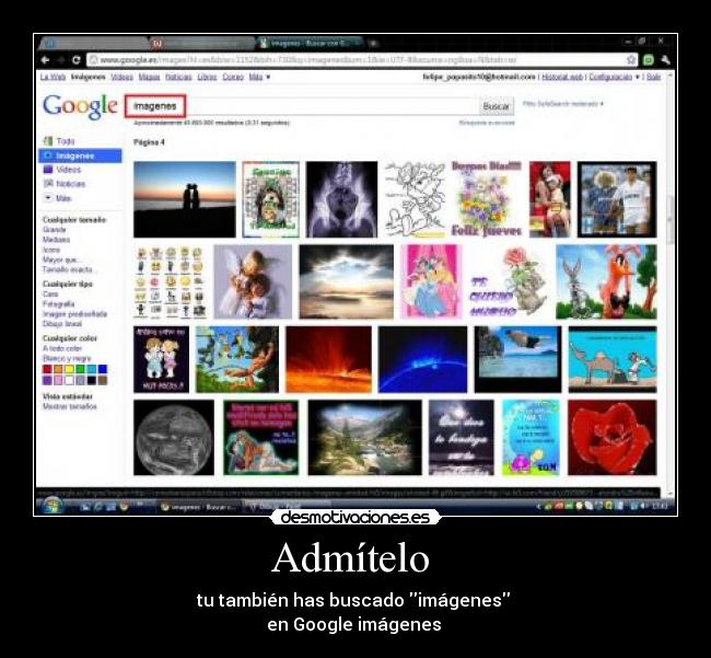 Admítelo - tu también has buscado imágenes
en Google imágenes