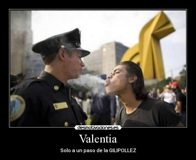 Valentia - Solo a un paso de la GILIPOLLEZ