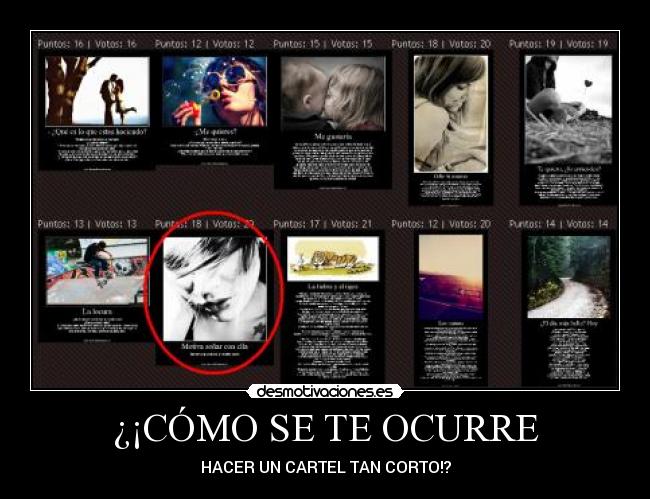 ¿¡CÓMO SE TE OCURRE - HACER UN CARTEL TAN CORTO!?