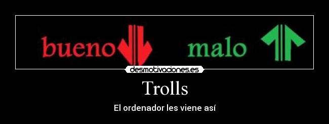 Trolls - El ordenador les viene así