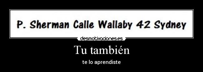 carteles buscando nemo doris sherman calle wallaby sidney desmotivaciones