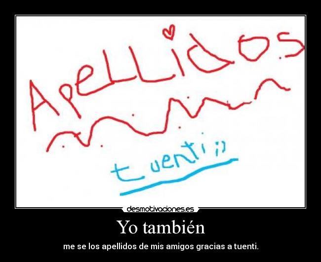 Yo también -