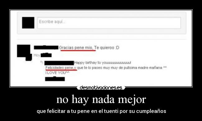 no hay nada mejor - que felicitar a tu pene en el tuenti por su cumpleaños