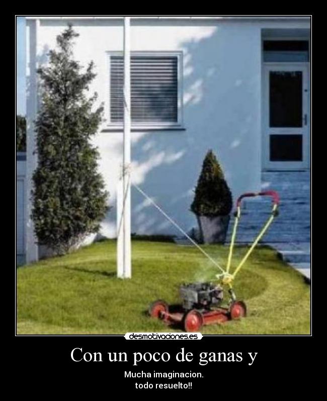 Con un poco de ganas y - 