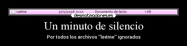 Un minuto de silencio - Por todos los archivos leéme ignorados