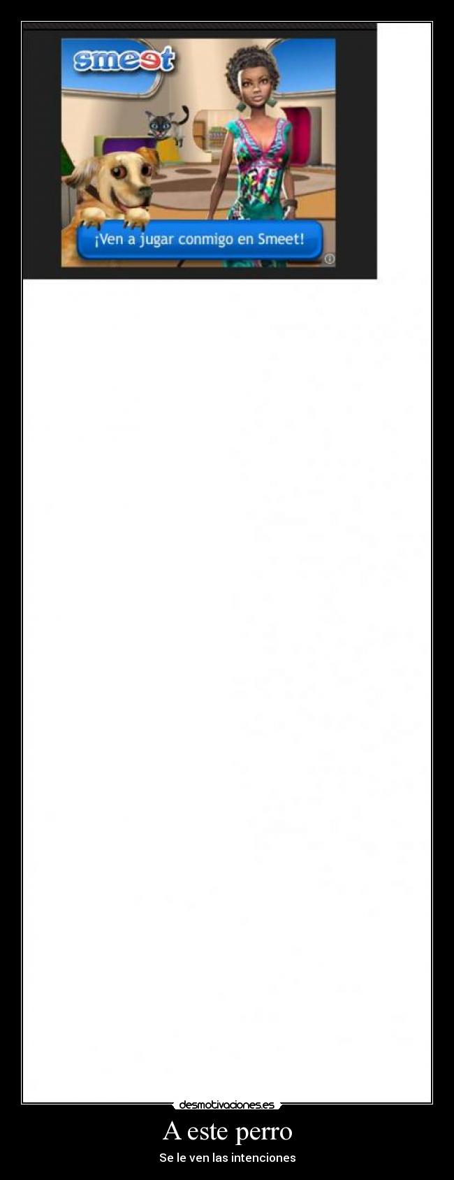 A este perro -