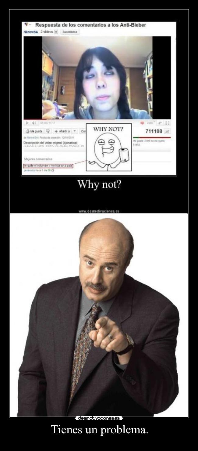 Tienes un problema. -