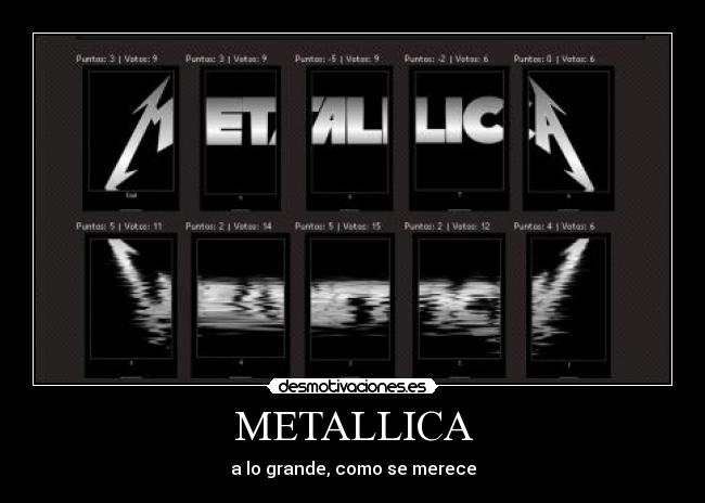 METALLICA - a lo grande, como se merece