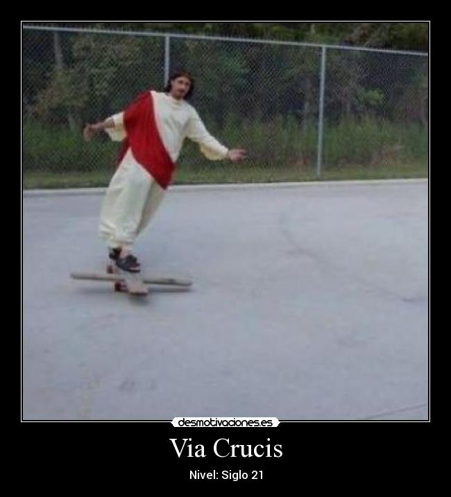 Via Crucis - Nivel: Siglo 21