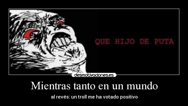 Mientras tanto en un mundo -