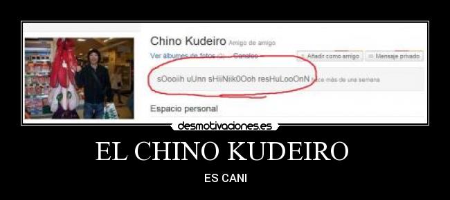 EL CHINO KUDEIRO - ES CANI