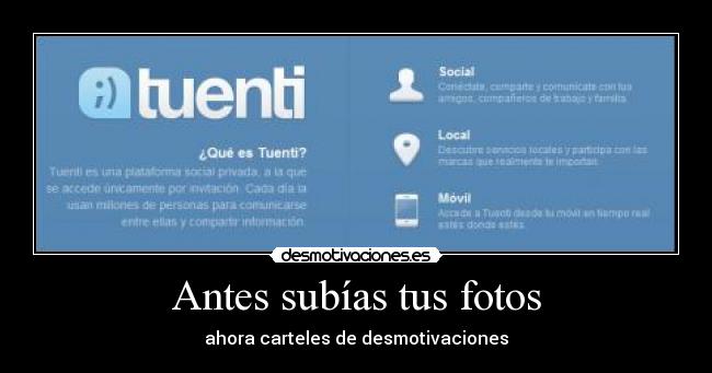Antes subías tus fotos -